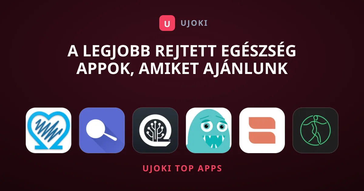 A Legjobb Rejtett Egészség Appok, Amiket Ajánlunk